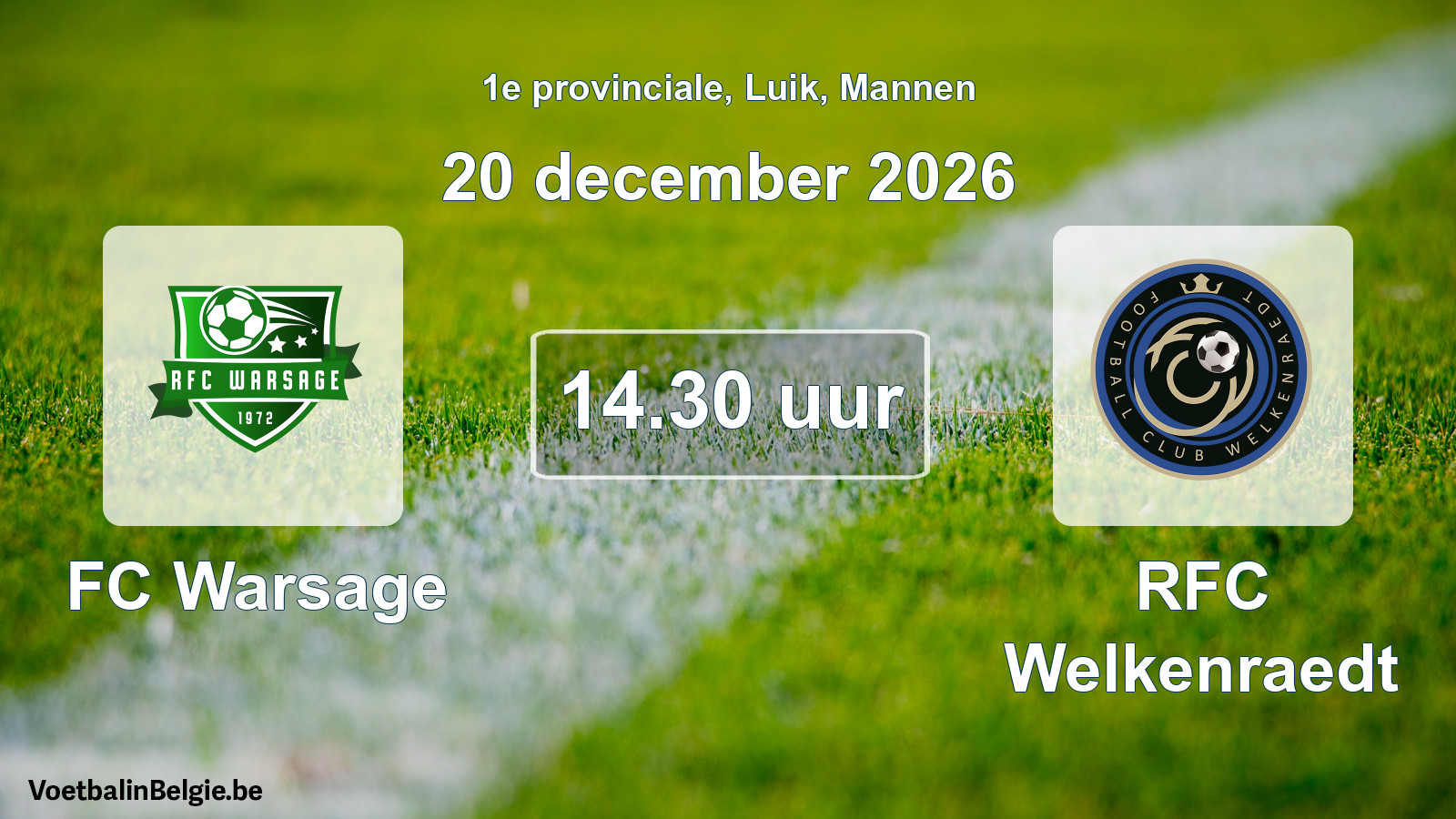 Geplande wedstrijd mannenvoetbal: FC Warsage - RFC Welkenraedt (20 december 2026)