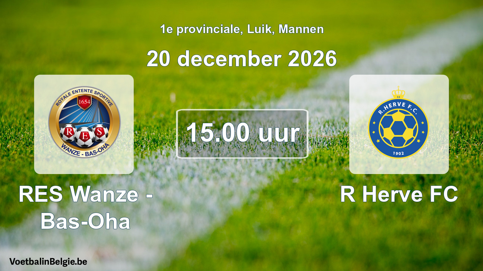 Geplande wedstrijd mannenvoetbal: RES Wanze - Bas-Oha - R Herve FC (20 december 2026)