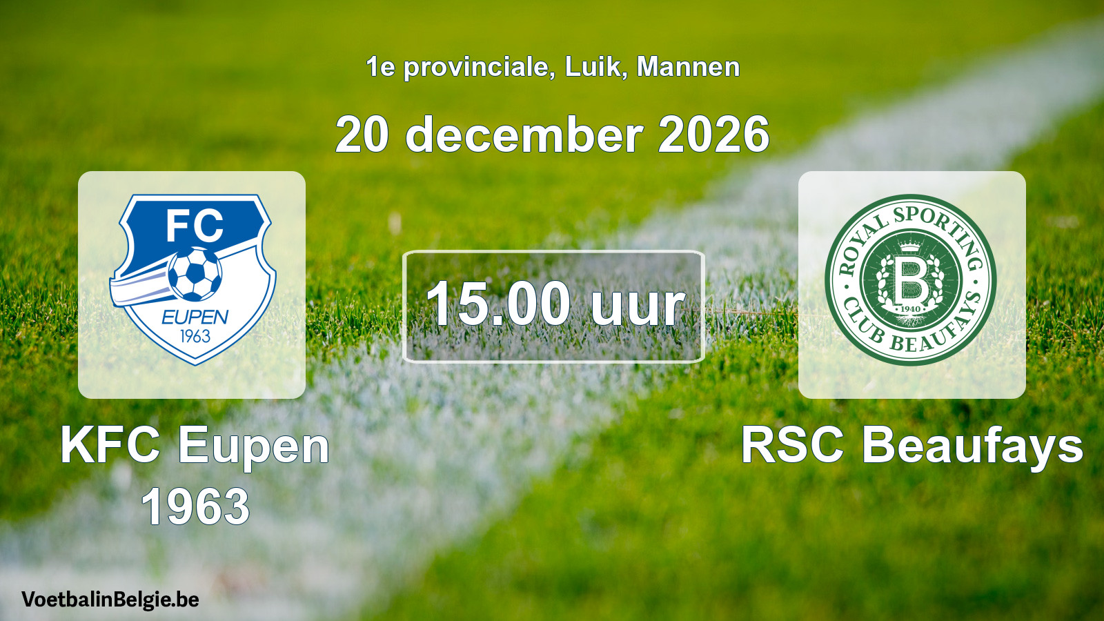 Geplande wedstrijd mannenvoetbal: KFC Eupen 1963 - RSC Beaufays (20 december 2026)
