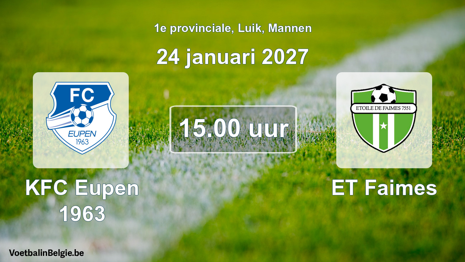 Geplande wedstrijd mannenvoetbal: KFC Eupen 1963 - ET Faimes (24 januari 2027)