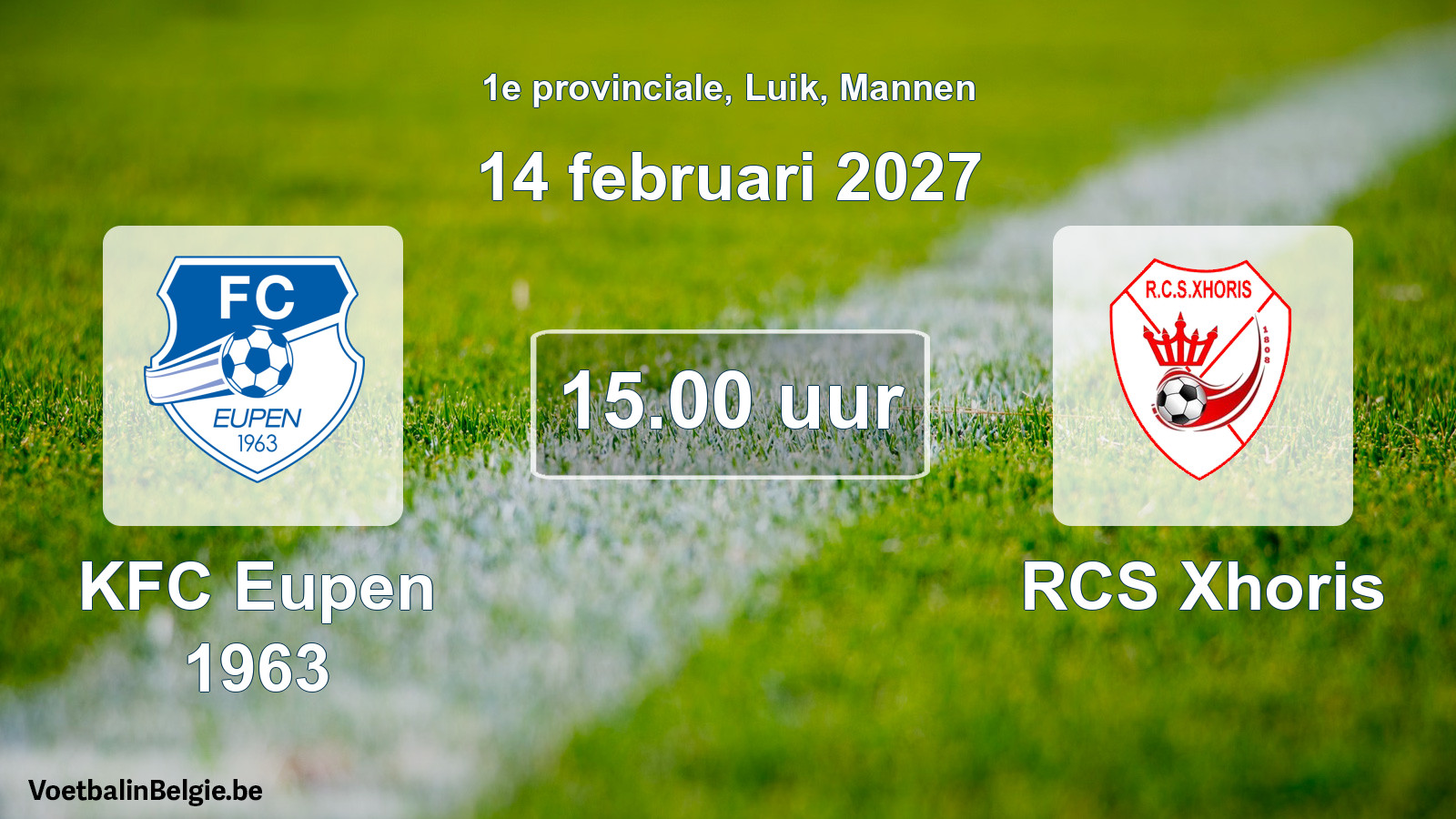 Geplande wedstrijd mannenvoetbal: KFC Eupen 1963 - RCS Xhoris (14 februari 2027)
