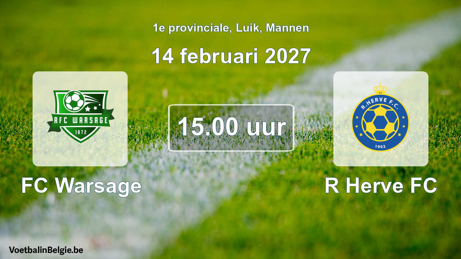 Geplande wedstrijd mannenvoetbal: FC Warsage - R Herve FC (14 februari 2027)