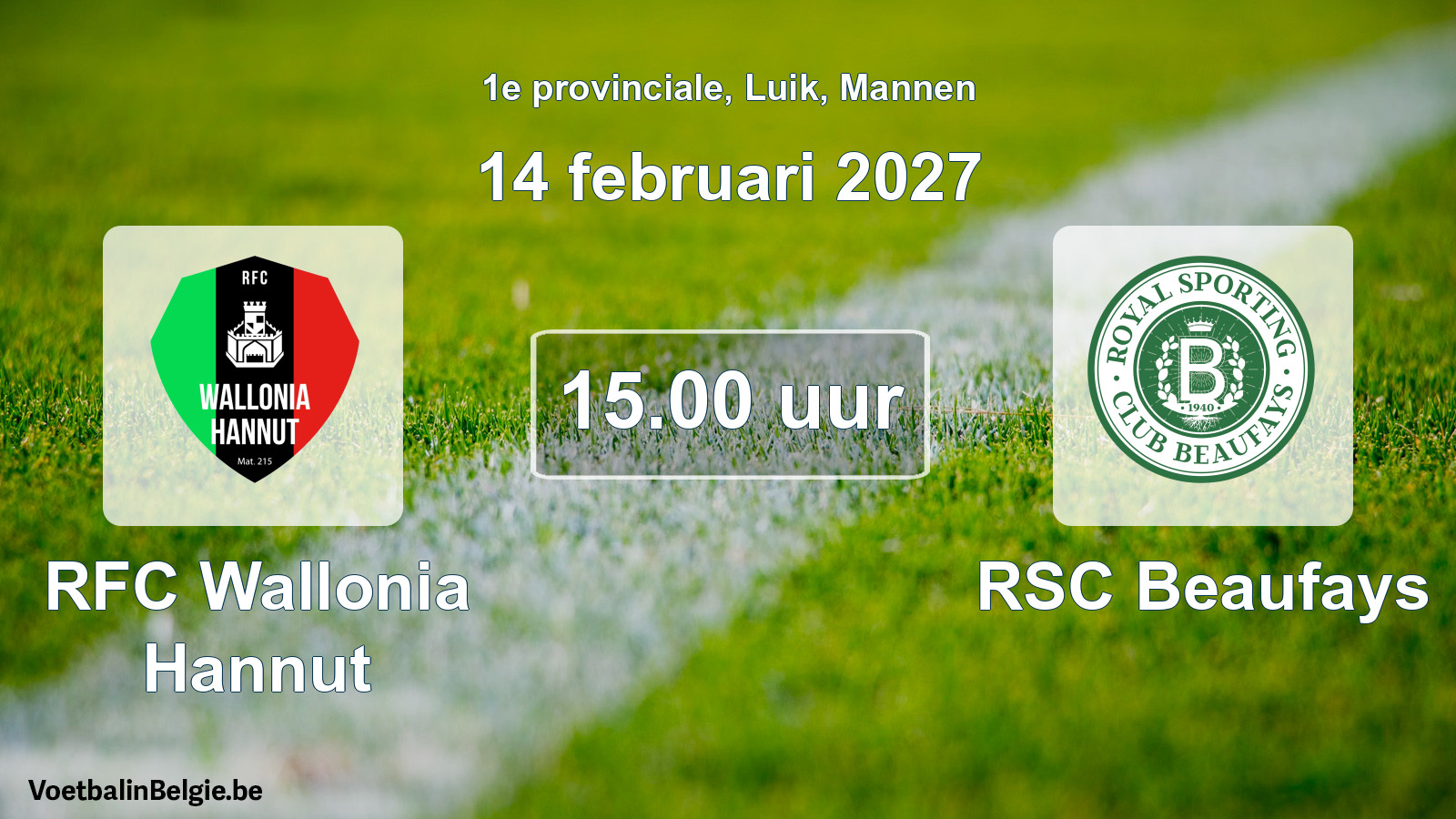 Geplande wedstrijd mannenvoetbal: RFC Wallonia Hannut - RSC Beaufays (14 februari 2027)