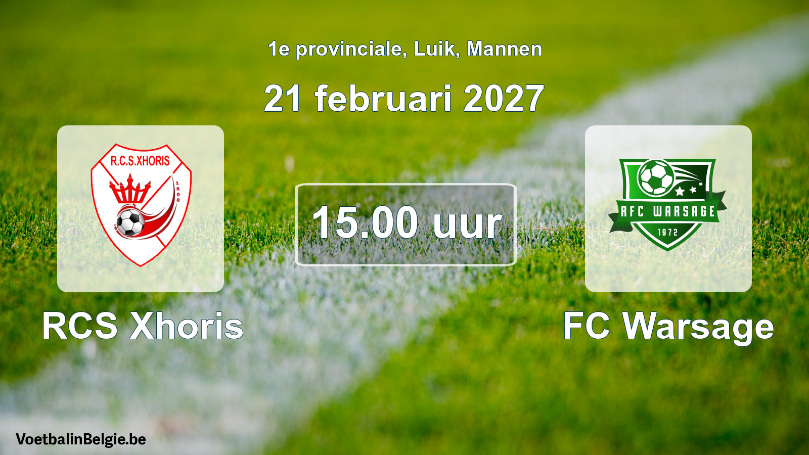 Geplande wedstrijd mannenvoetbal: RCS Xhoris - FC Warsage (21 februari 2027)
