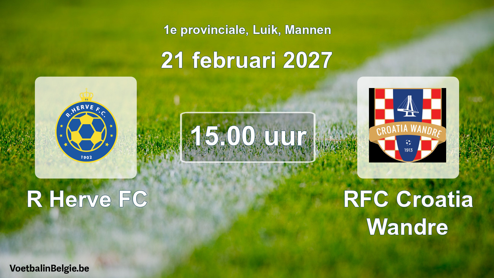 Geplande wedstrijd mannenvoetbal: R Herve FC - RFC Croatia Wandre (21 februari 2027)
