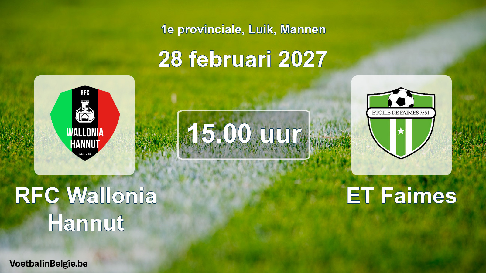 Geplande wedstrijd mannenvoetbal: RFC Wallonia Hannut - ET Faimes (28 februari 2027)