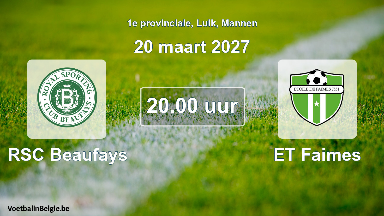 Geplande wedstrijd mannenvoetbal: RSC Beaufays - ET Faimes (20 maart 2027)