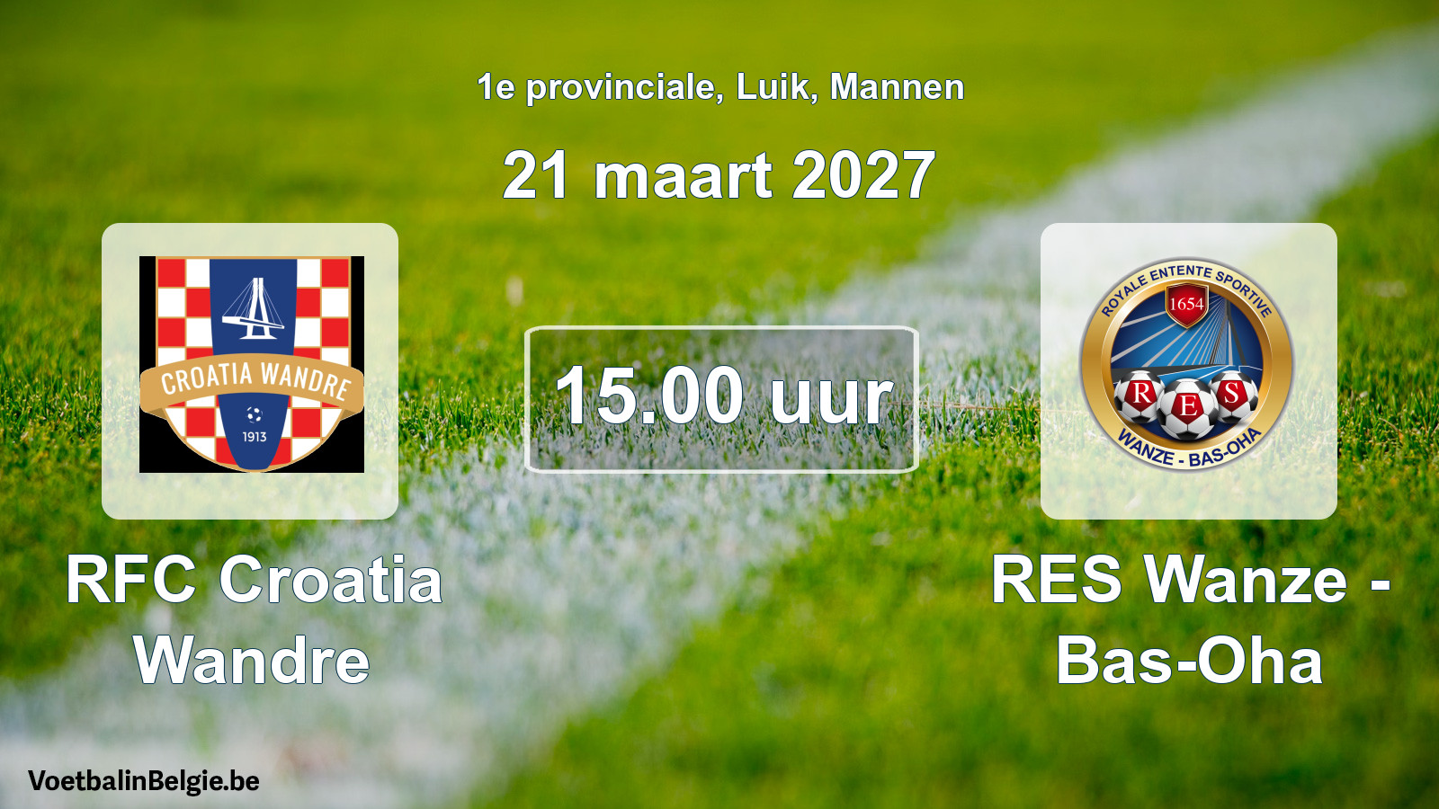 Geplande wedstrijd mannenvoetbal: RFC Croatia Wandre - RES Wanze - Bas-Oha (21 maart 2027)
