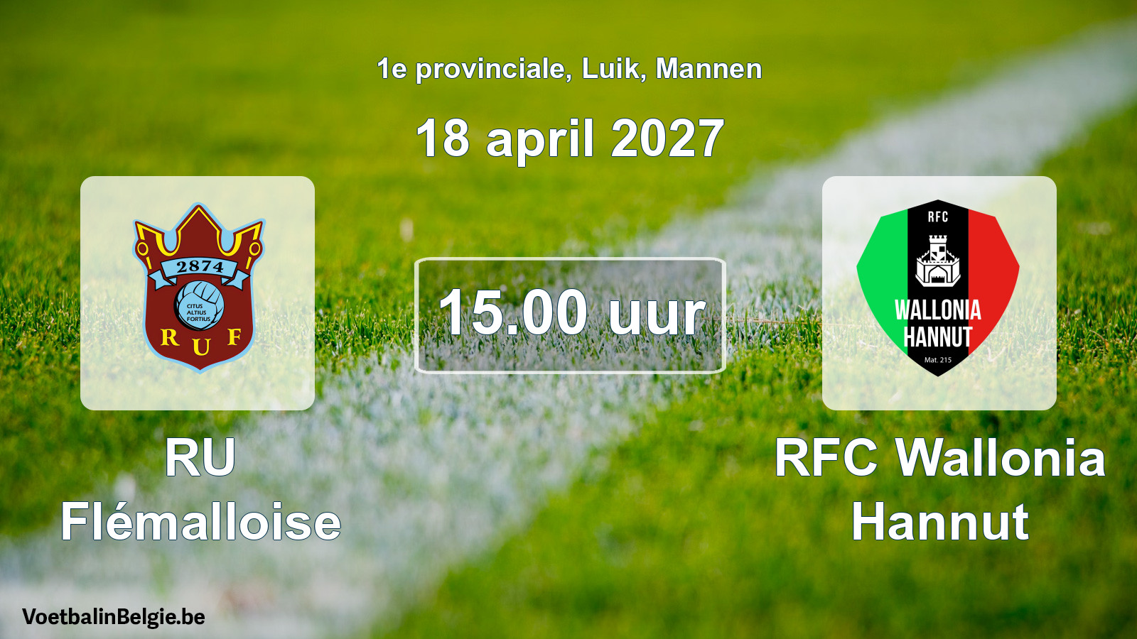 Geplande wedstrijd mannenvoetbal: RU Flémalloise - RFC Wallonia Hannut (18 april 2027)