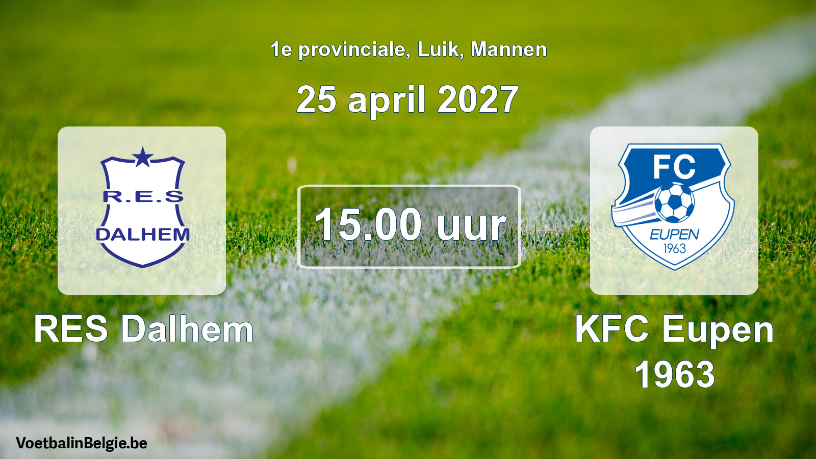 Scheduled match men football: RES Dalhem - KFC Eupen 1963 (25 April 2027)