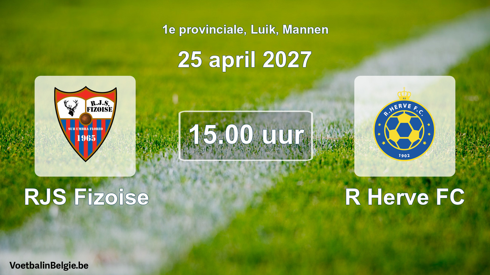 Geplande wedstrijd mannenvoetbal: RJS Fizoise - R Herve FC (25 april 2027)