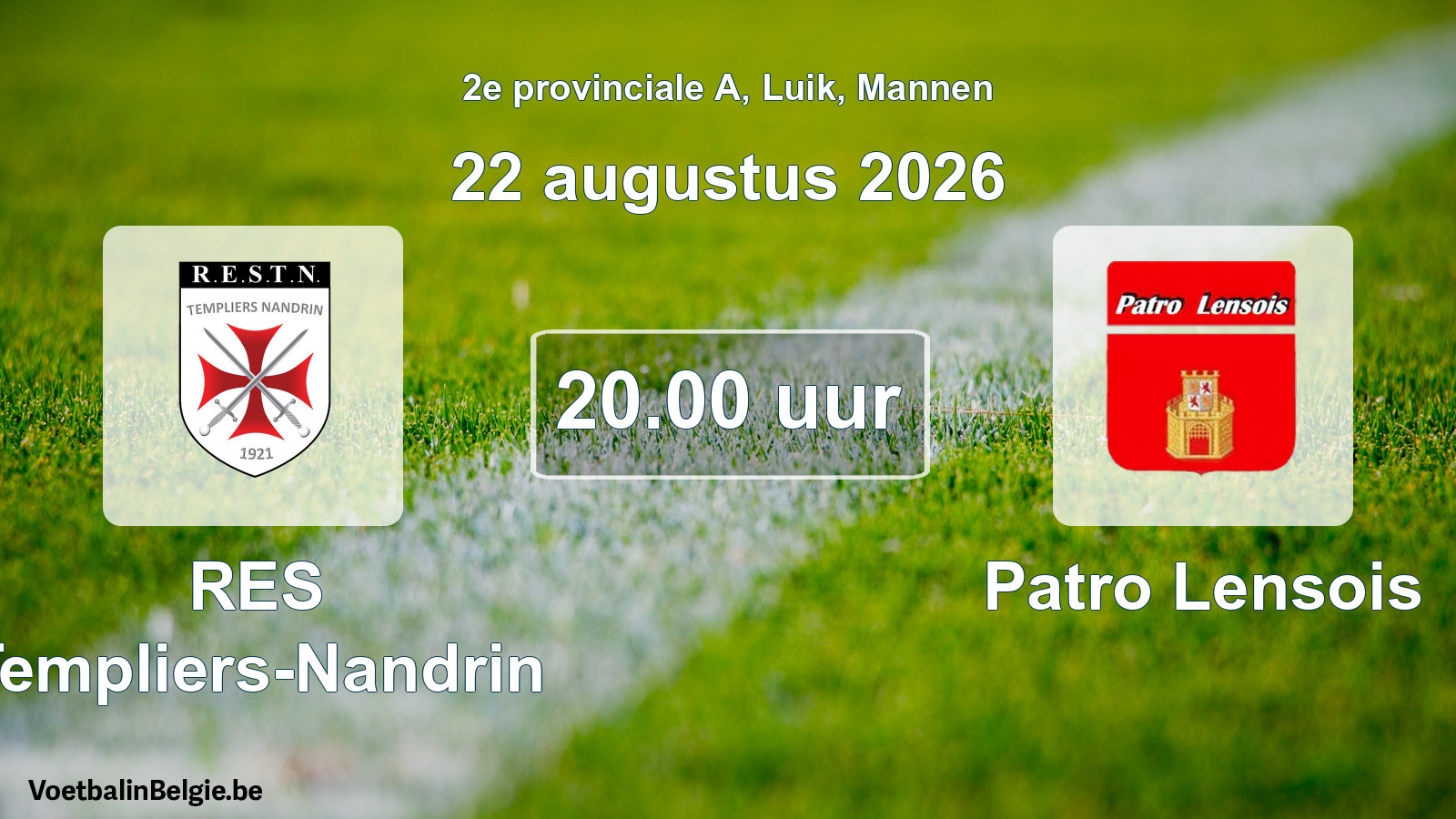Geplande wedstrijd mannenvoetbal: RES Templiers-Nandrin - Patro Lensois (22 augustus 2026)