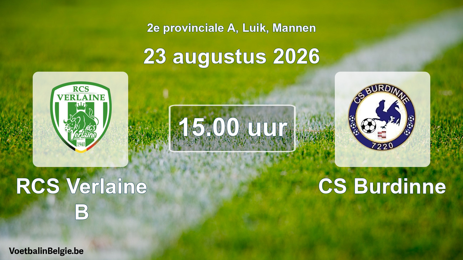 Geplande wedstrijd mannenvoetbal: RCS Verlaine B - CS Burdinne (23 augustus 2026)