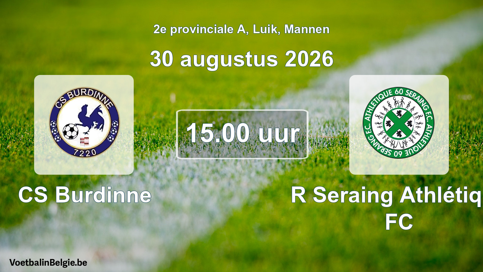 Geplande wedstrijd mannenvoetbal: CS Burdinne - R Seraing Athlétique FC (30 augustus 2026)