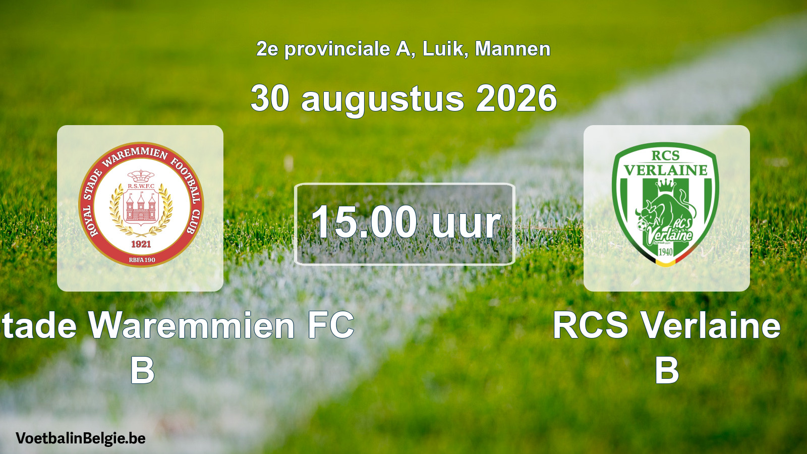 Geplande wedstrijd mannenvoetbal: R. Stade Waremmien FC B - RCS Verlaine B (30 augustus 2026)
