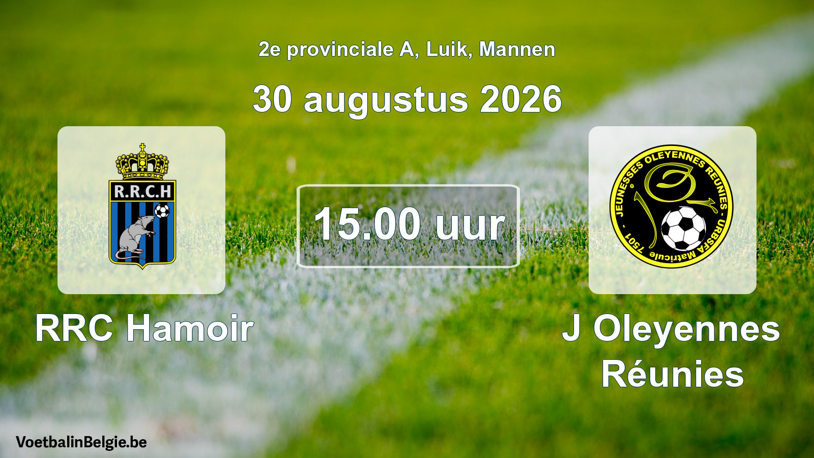 Geplande wedstrijd mannenvoetbal: RRC Hamoir - J Oleyennes Réunies (30 augustus 2026)