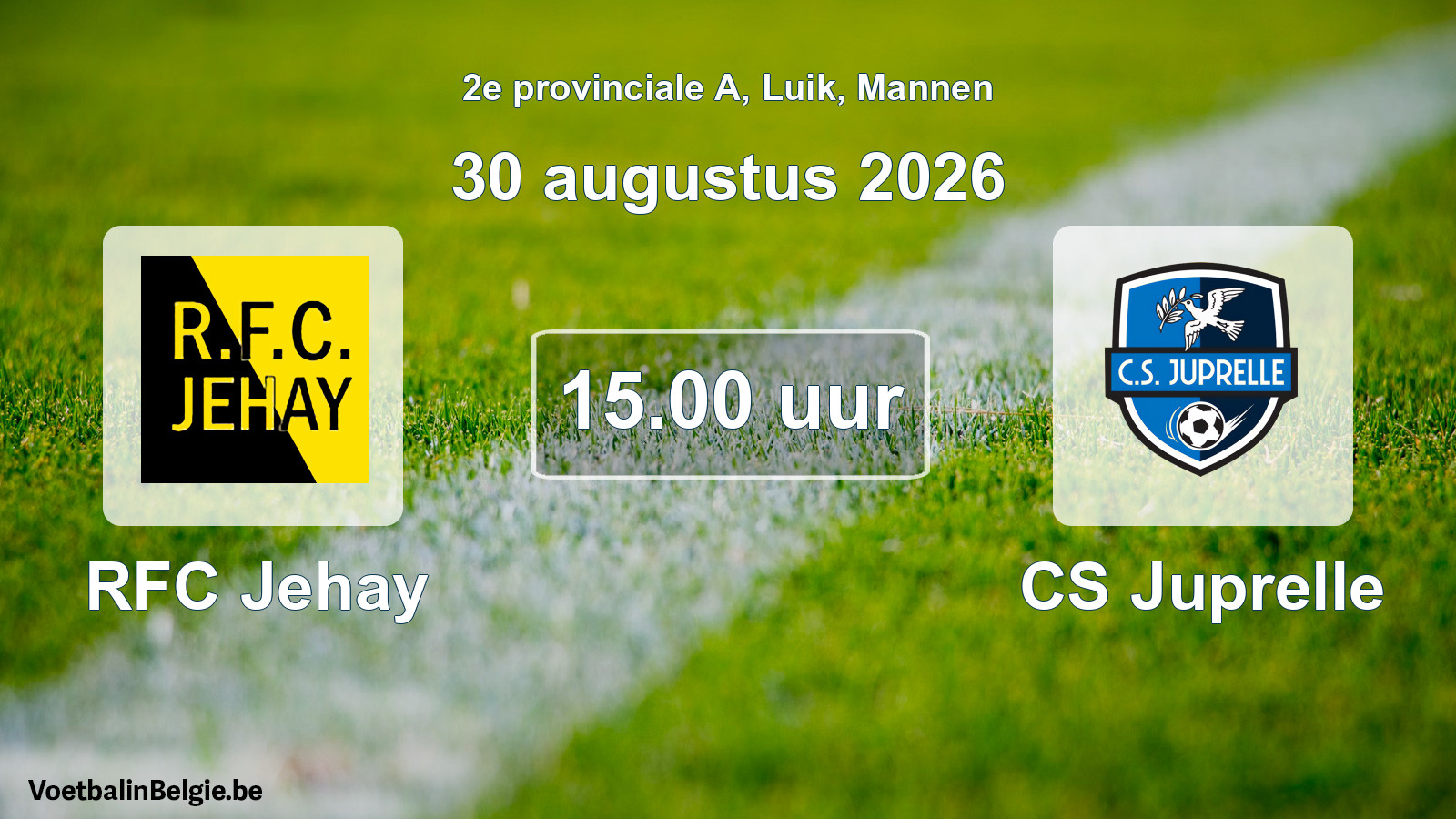 Geplande wedstrijd mannenvoetbal: RFC Jehay - CS Juprelle (30 augustus 2026)