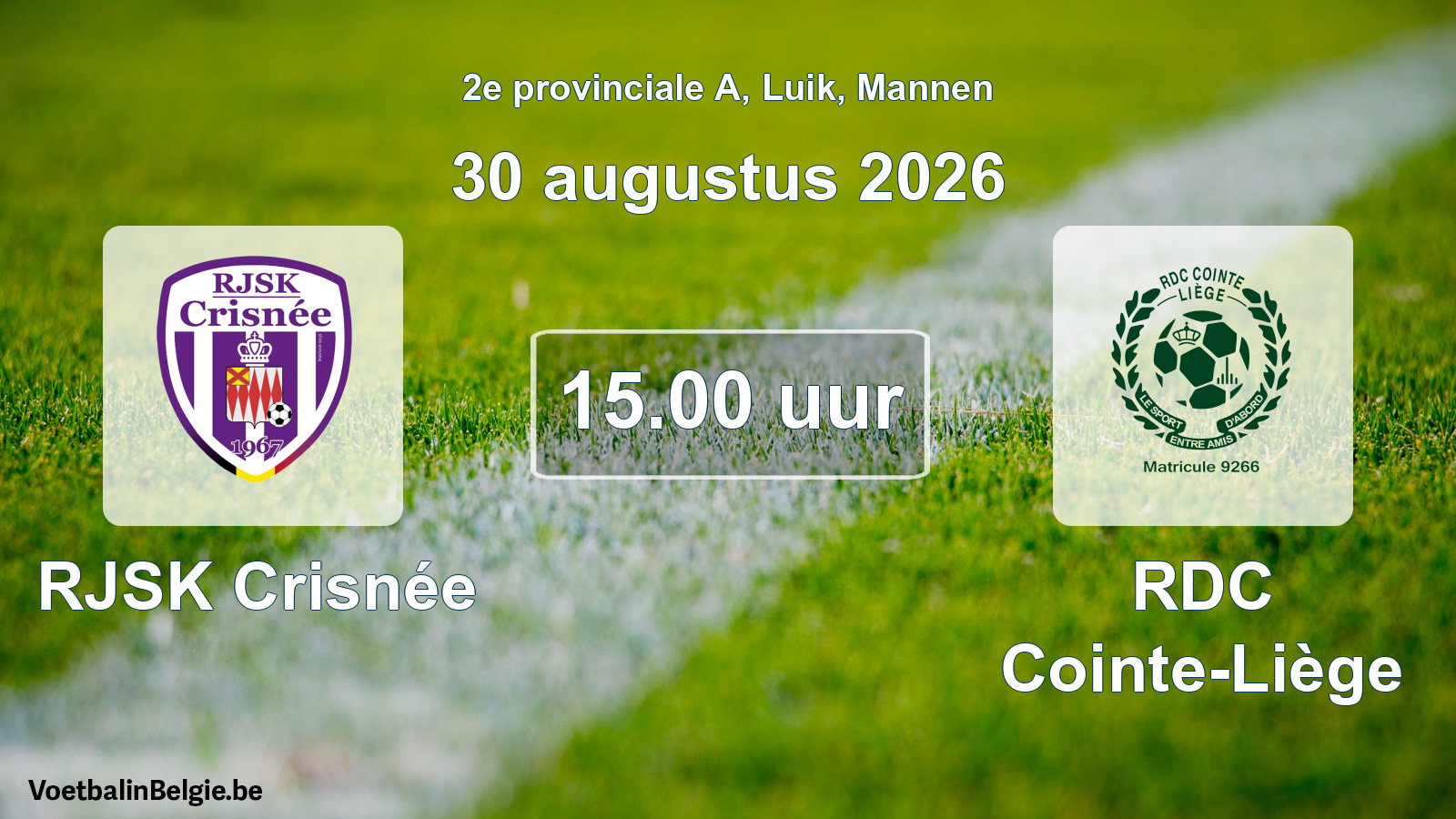Geplande wedstrijd mannenvoetbal: RJSK Crisnée - RDC Cointe-Liège (30 augustus 2026)