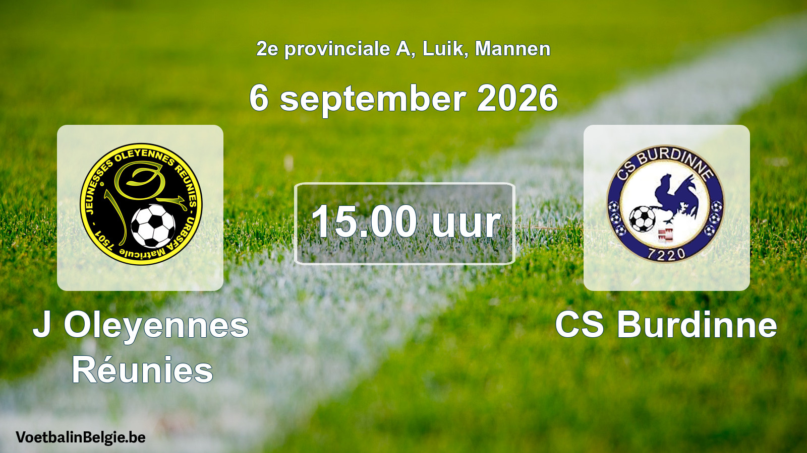 Geplande wedstrijd mannenvoetbal: J Oleyennes Réunies - CS Burdinne (6 september 2026)