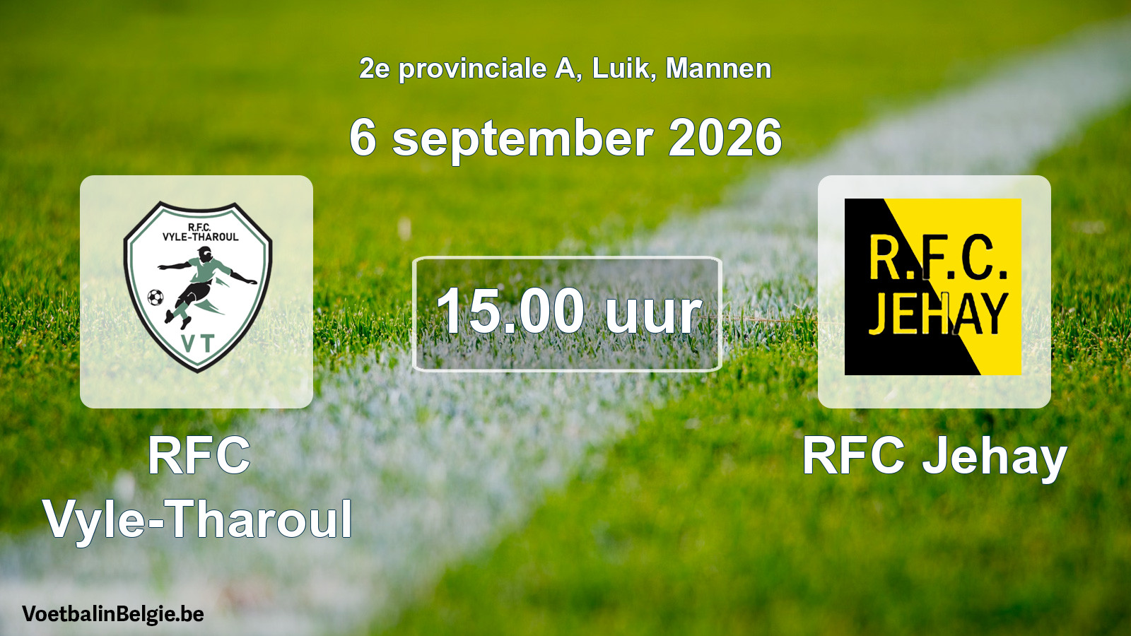 Geplande wedstrijd mannenvoetbal: RFC Vyle-Tharoul - RFC Jehay (6 september 2026)