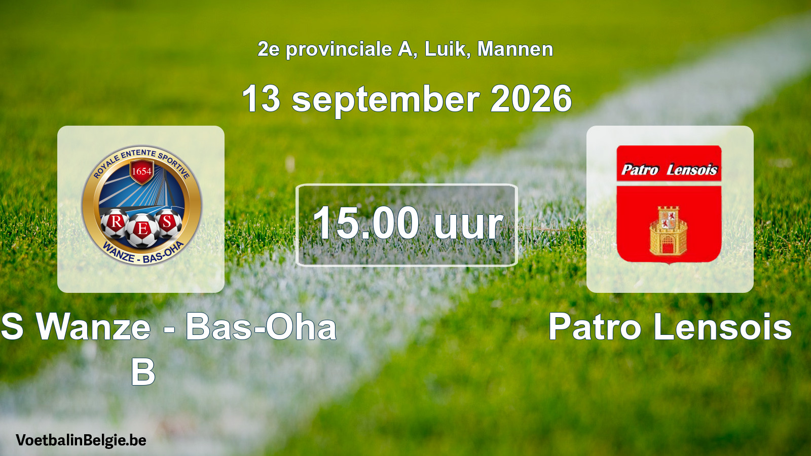 Geplande wedstrijd mannenvoetbal: RES Wanze - Bas-Oha B - Patro Lensois (13 september 2026)