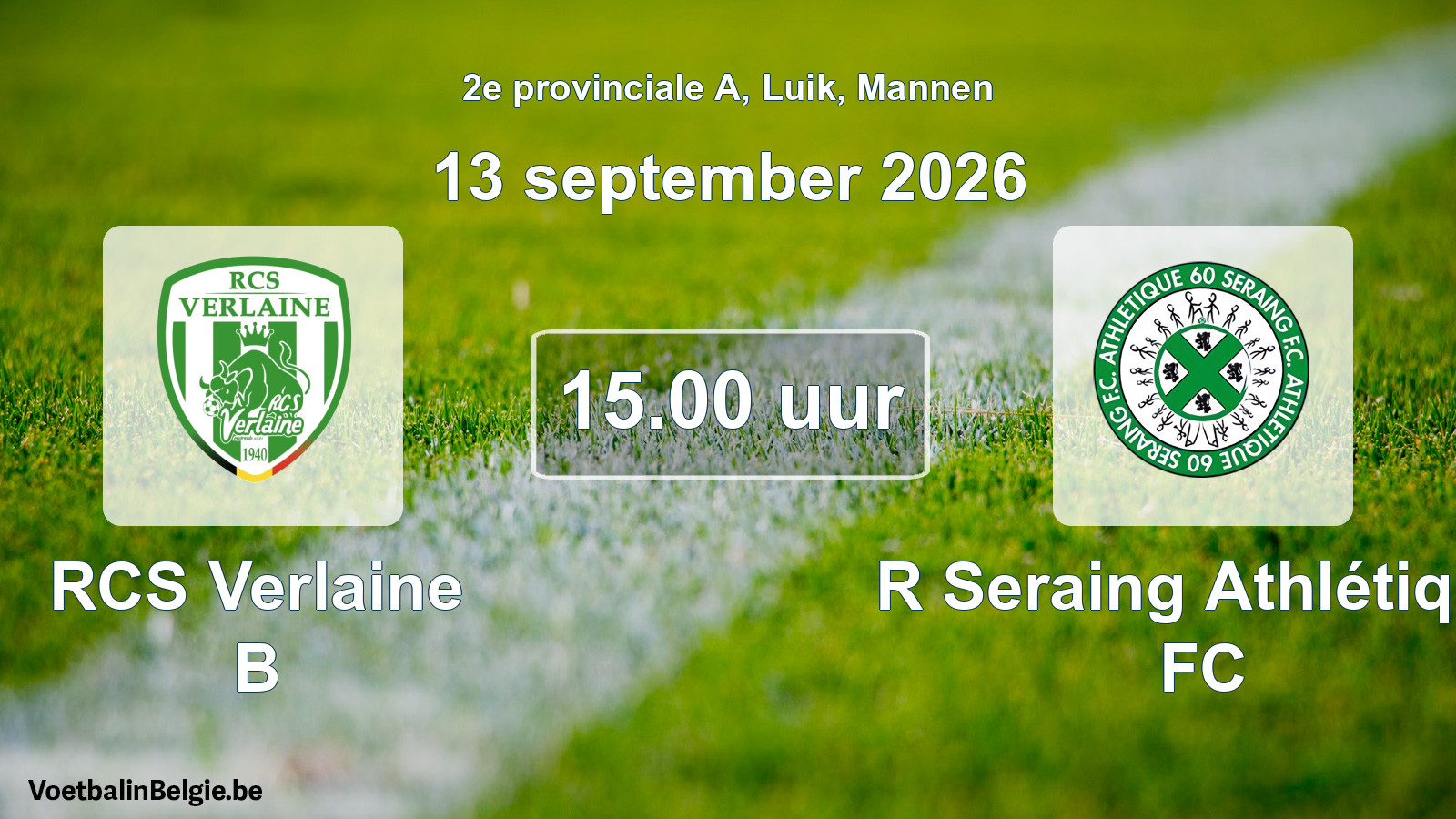Geplande wedstrijd mannenvoetbal: RCS Verlaine B - R Seraing Athlétique FC (13 september 2026)