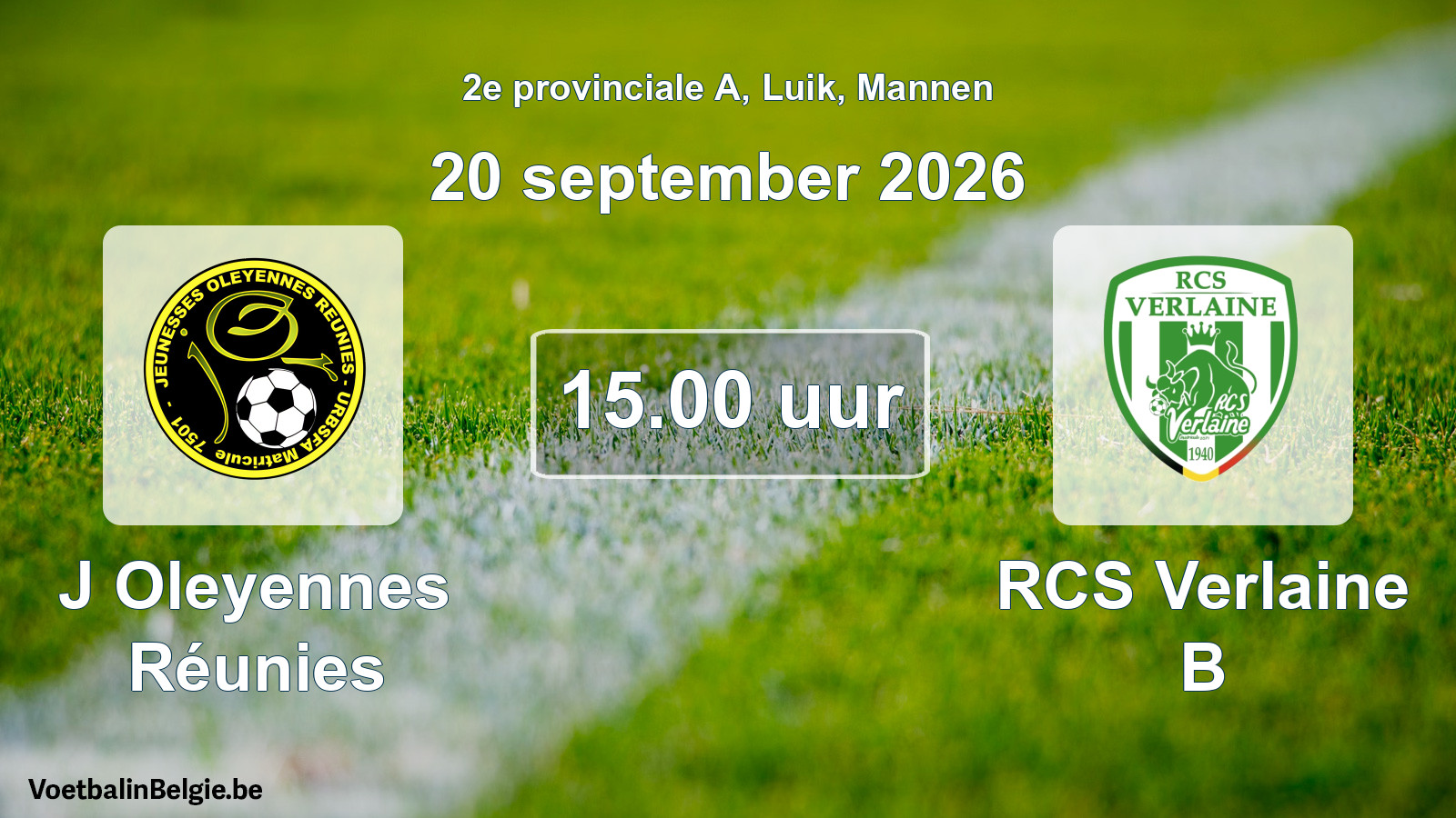 Geplande wedstrijd mannenvoetbal: J Oleyennes Réunies - RCS Verlaine B (20 september 2026)