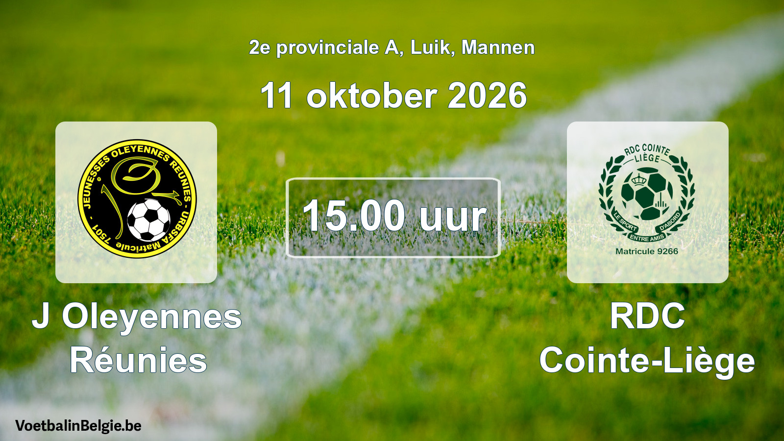 Geplande wedstrijd mannenvoetbal: J Oleyennes Réunies - RDC Cointe-Liège (11 oktober 2026)