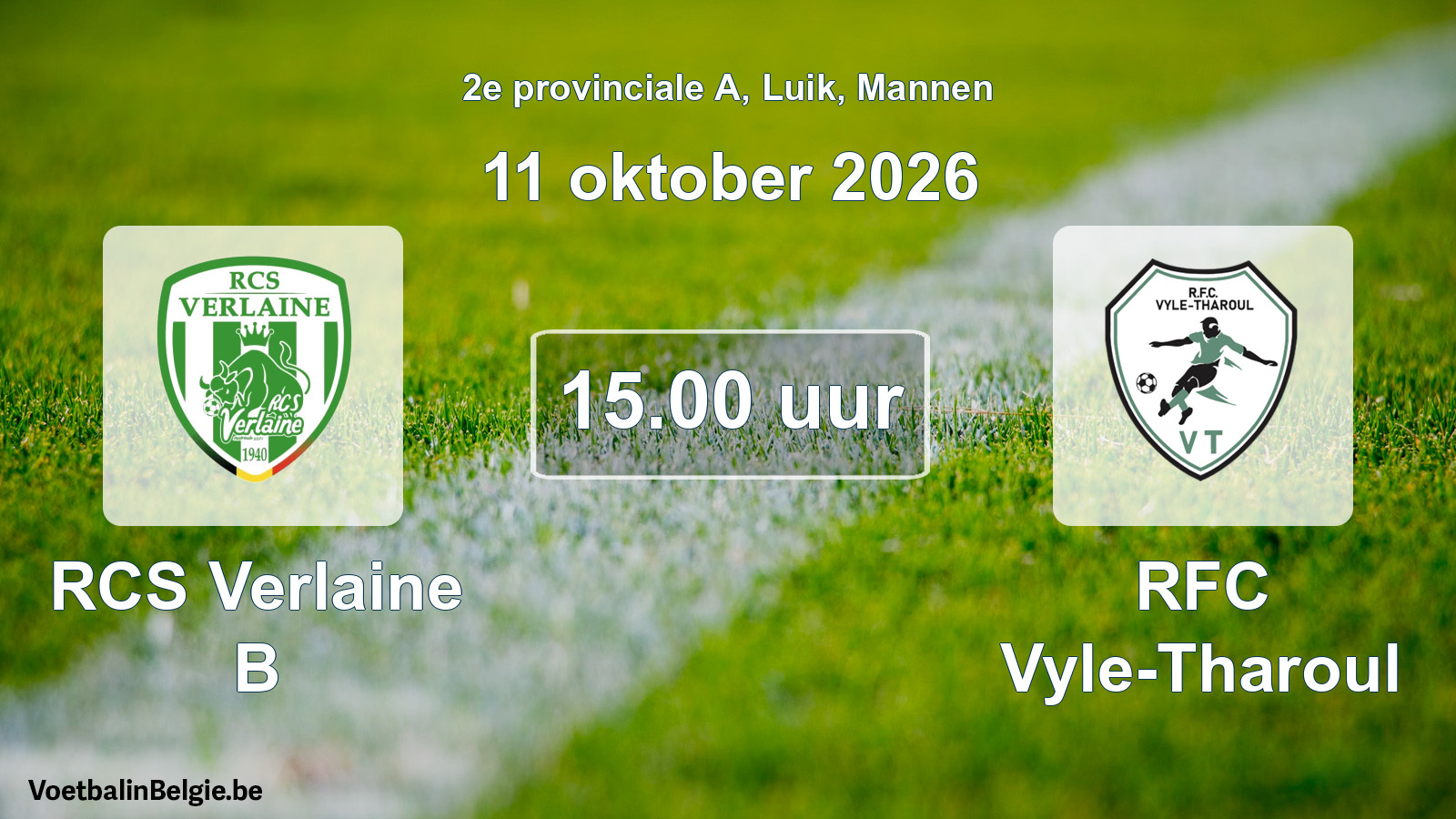 Geplande wedstrijd mannenvoetbal: RCS Verlaine B - RFC Vyle-Tharoul (11 oktober 2026)