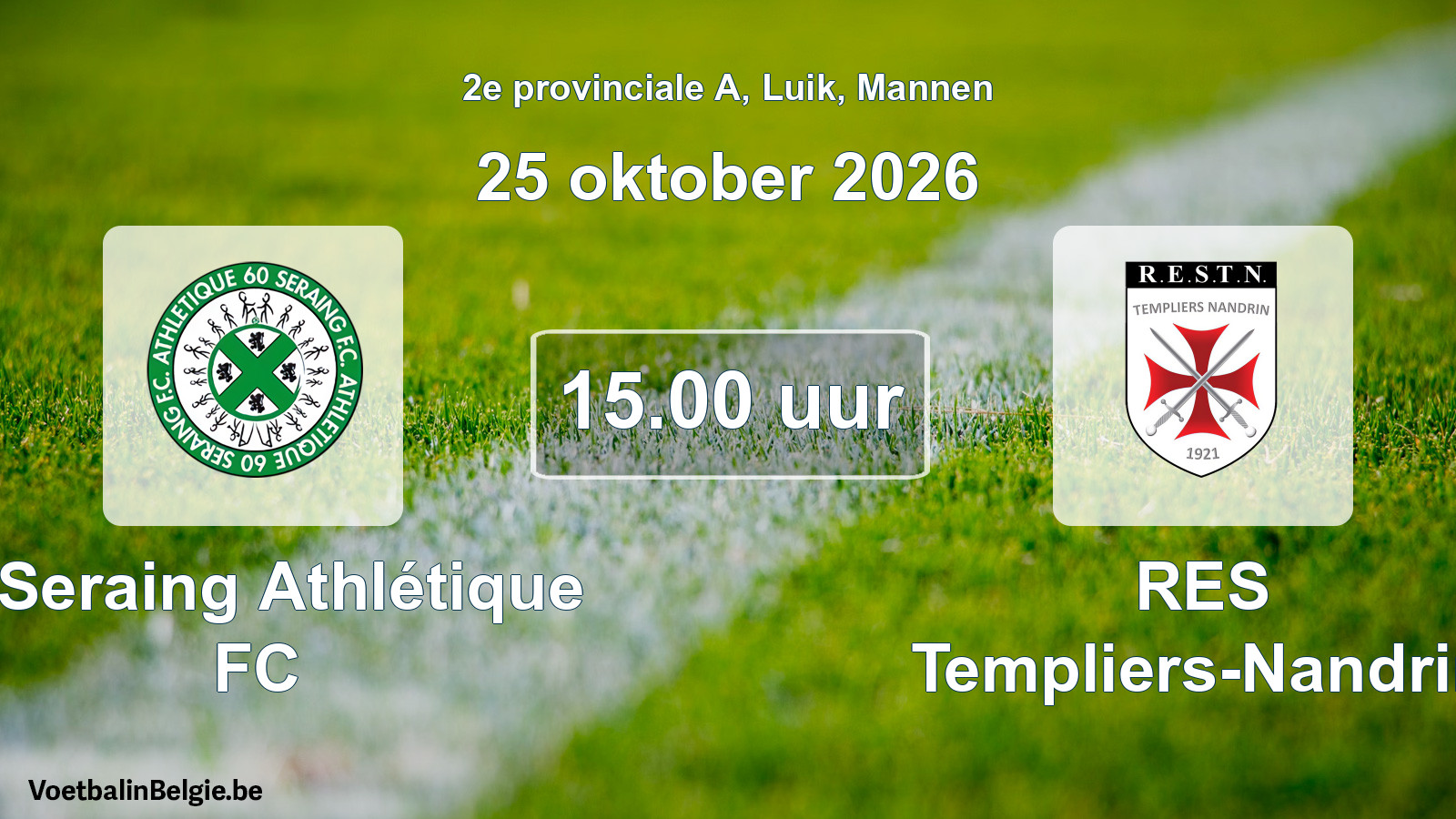 Geplande wedstrijd mannenvoetbal: R Seraing Athlétique FC - RES Templiers-Nandrin (25 oktober 2026)