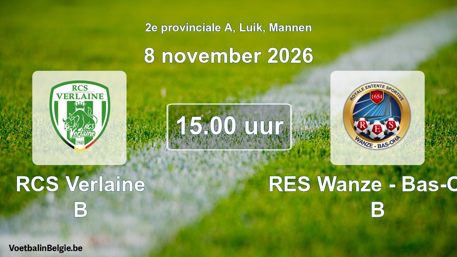 Geplande wedstrijd mannenvoetbal: RCS Verlaine B - RES Wanze - Bas-Oha B (8 november 2026)