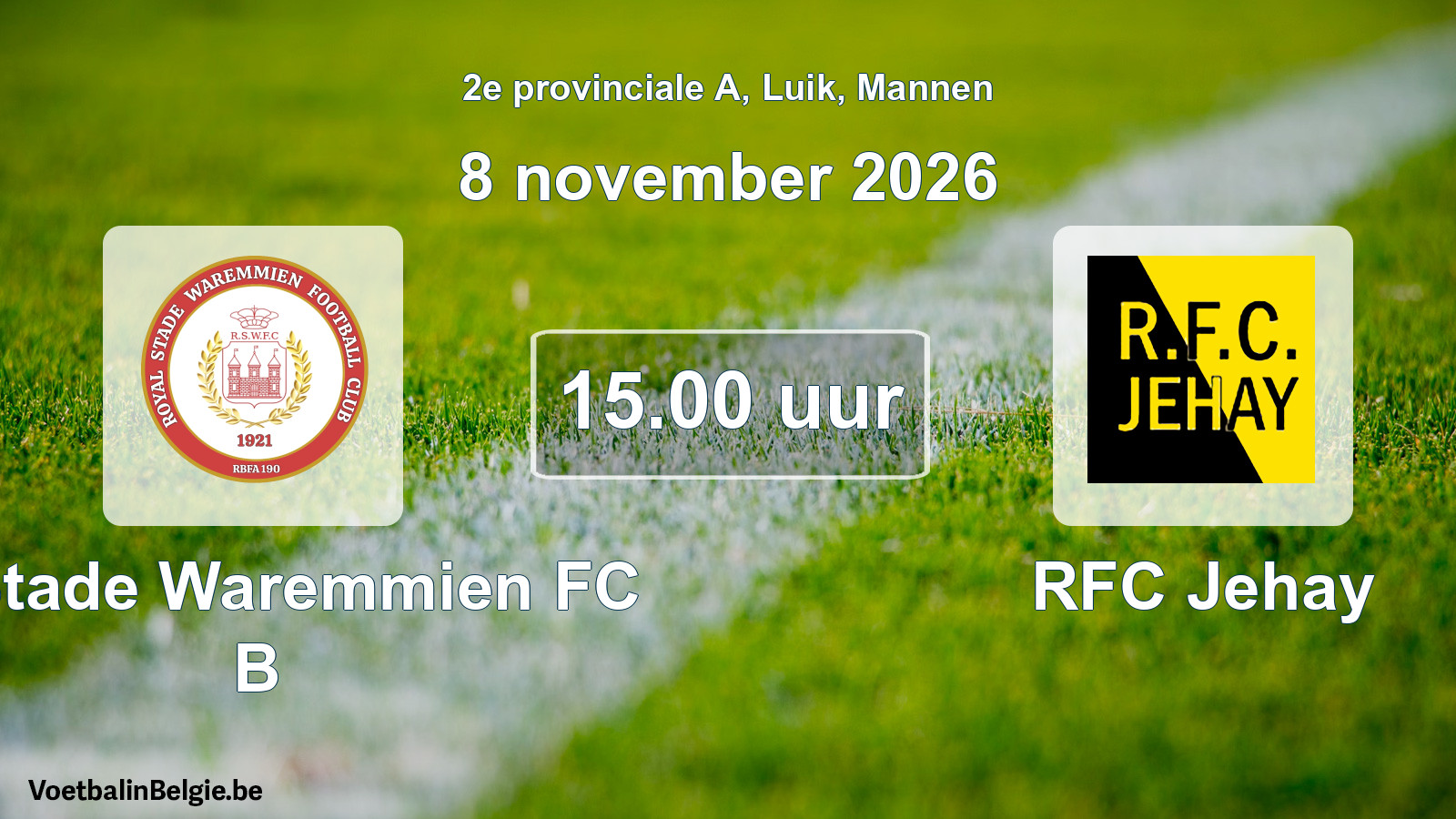 Geplande wedstrijd mannenvoetbal: R. Stade Waremmien FC B - RFC Jehay (8 november 2026)