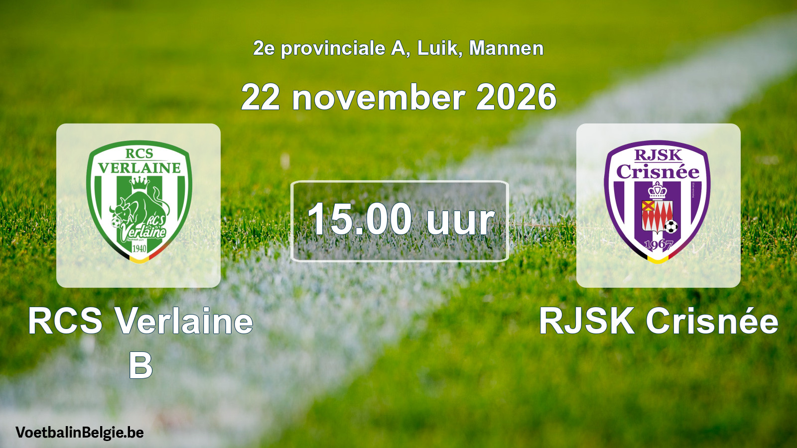 Geplande wedstrijd mannenvoetbal: RCS Verlaine B - RJSK Crisnée (22 november 2026)