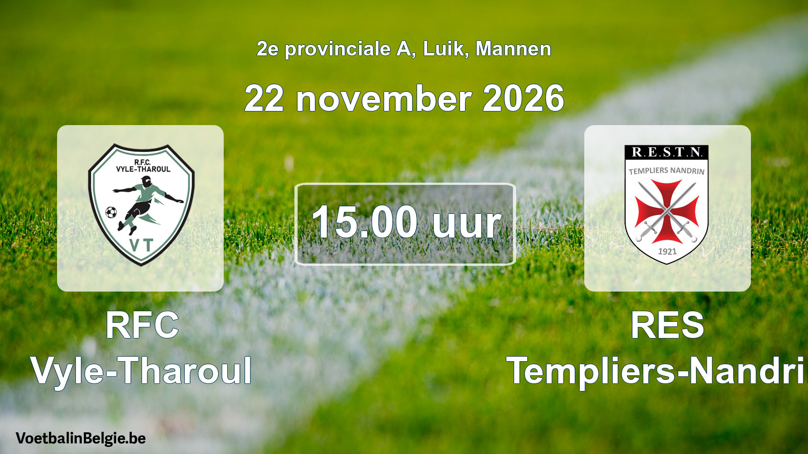 Geplande wedstrijd mannenvoetbal: RFC Vyle-Tharoul - RES Templiers-Nandrin (22 november 2026)