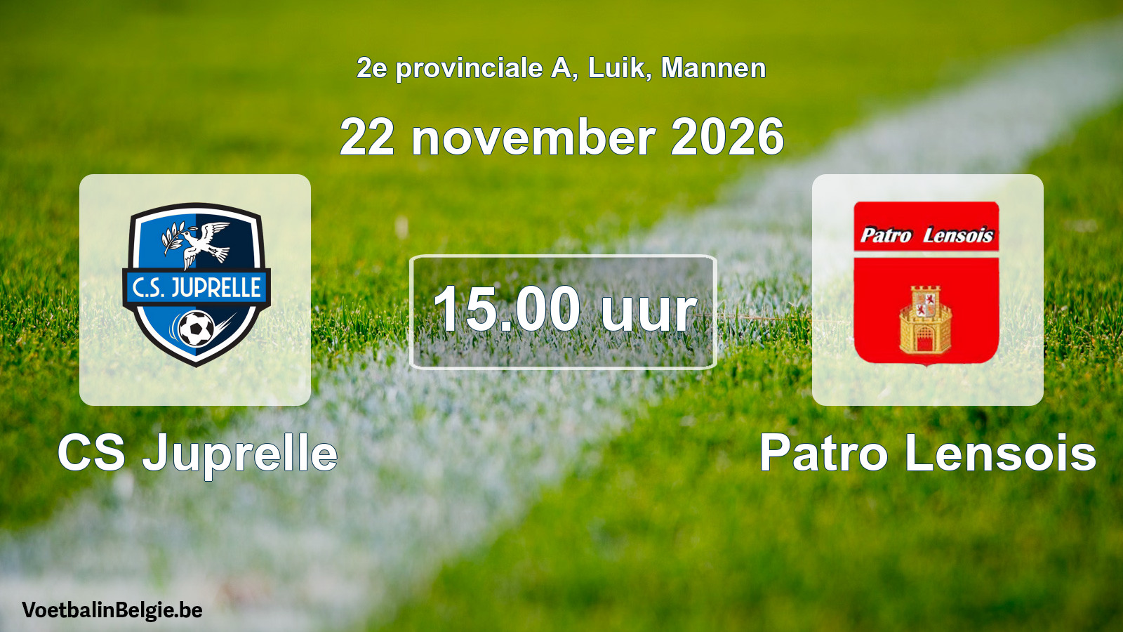 Geplande wedstrijd mannenvoetbal: CS Juprelle - Patro Lensois (22 november 2026)