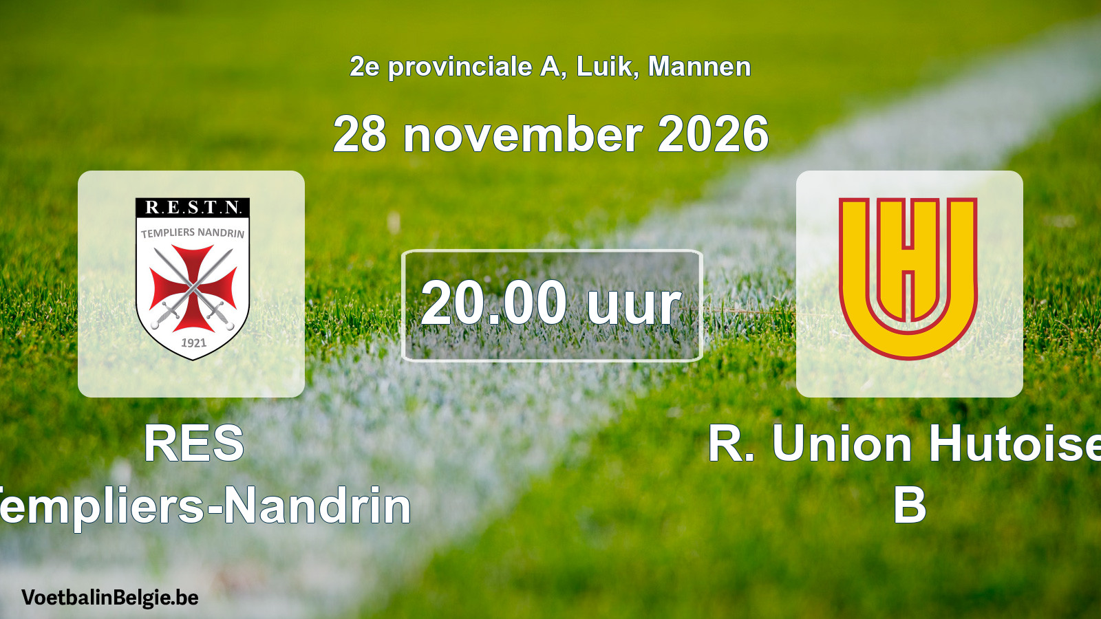 Geplande wedstrijd mannenvoetbal: RES Templiers-Nandrin - R. Union Hutoise B (28 november 2026)