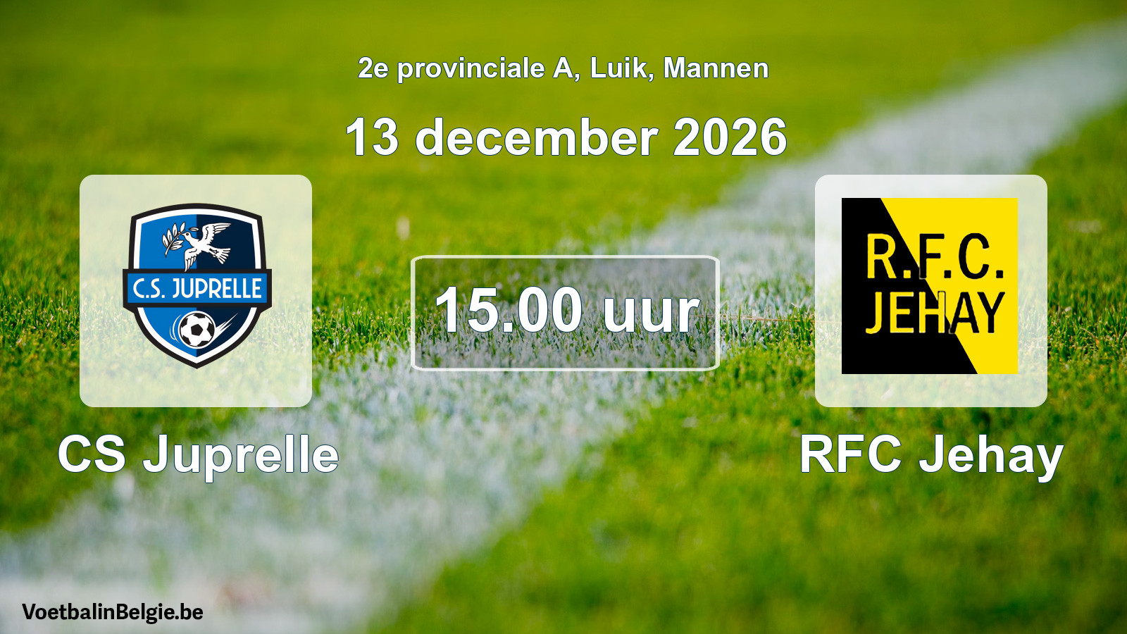 Geplande wedstrijd mannenvoetbal: CS Juprelle - RFC Jehay (13 december 2026)