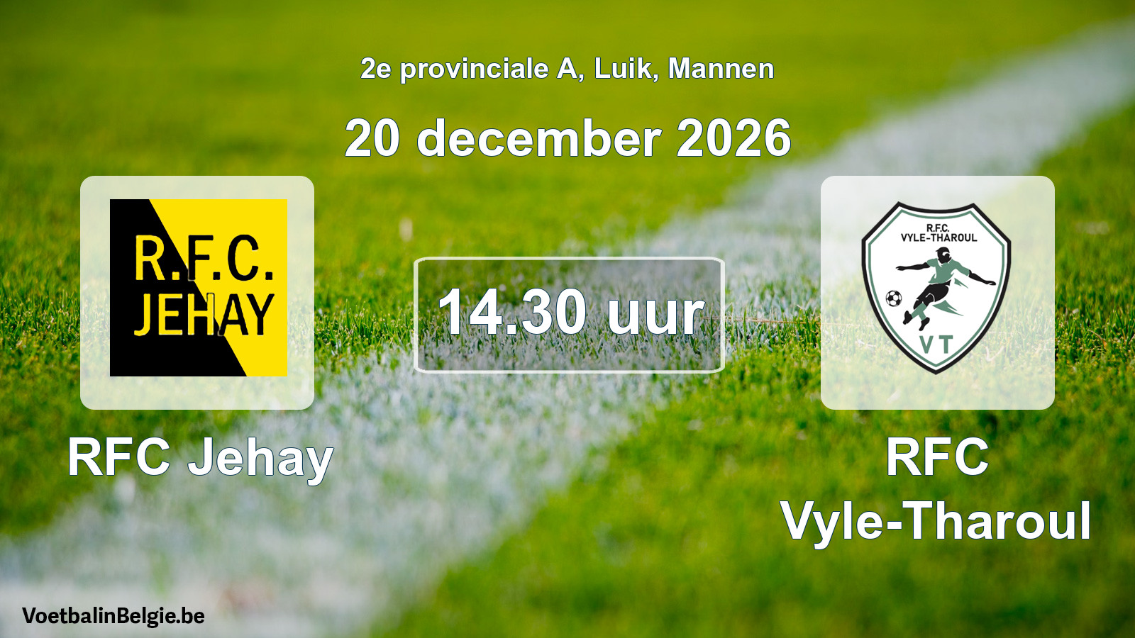 Geplande wedstrijd mannenvoetbal: RFC Jehay - RFC Vyle-Tharoul (20 december 2026)