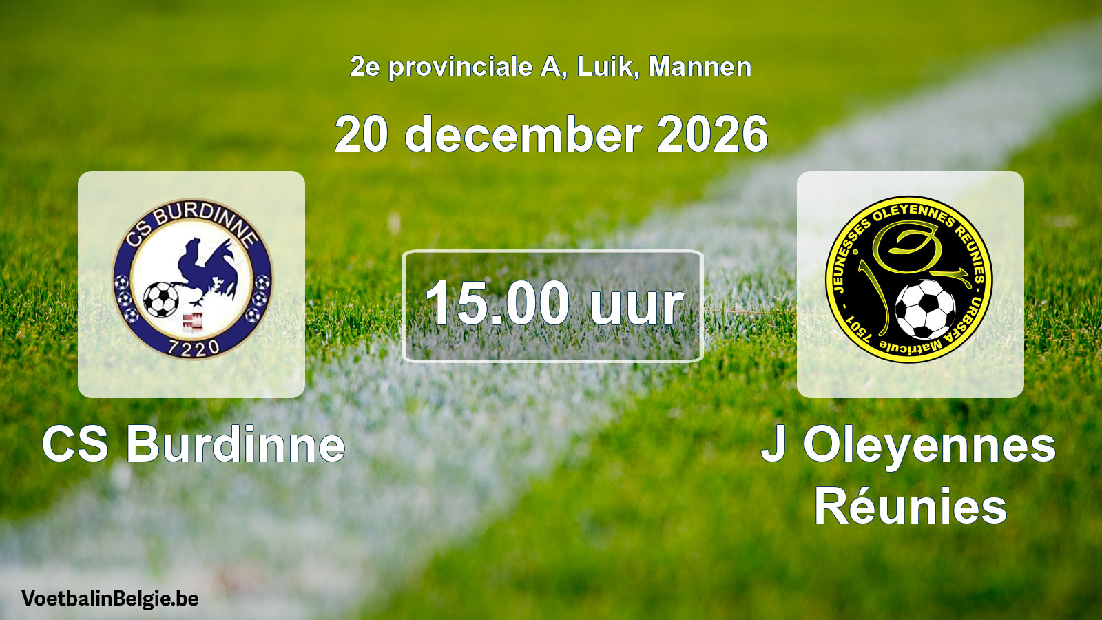 Geplande wedstrijd mannenvoetbal: CS Burdinne - J Oleyennes Réunies (20 december 2026)