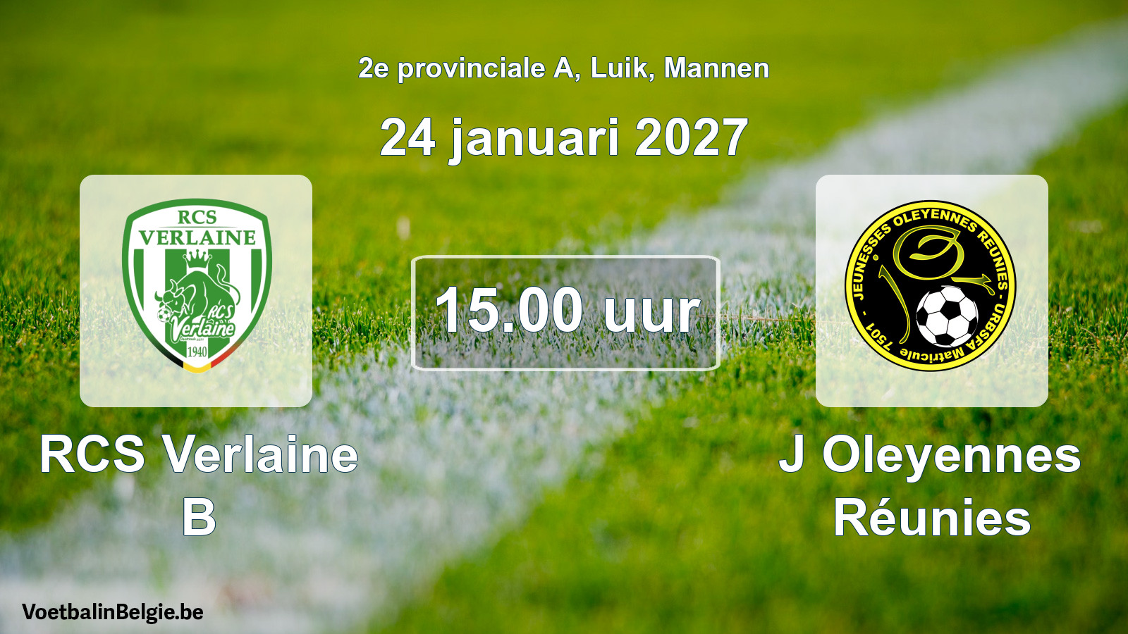 Geplande wedstrijd mannenvoetbal: RCS Verlaine B - J Oleyennes Réunies (24 januari 2027)