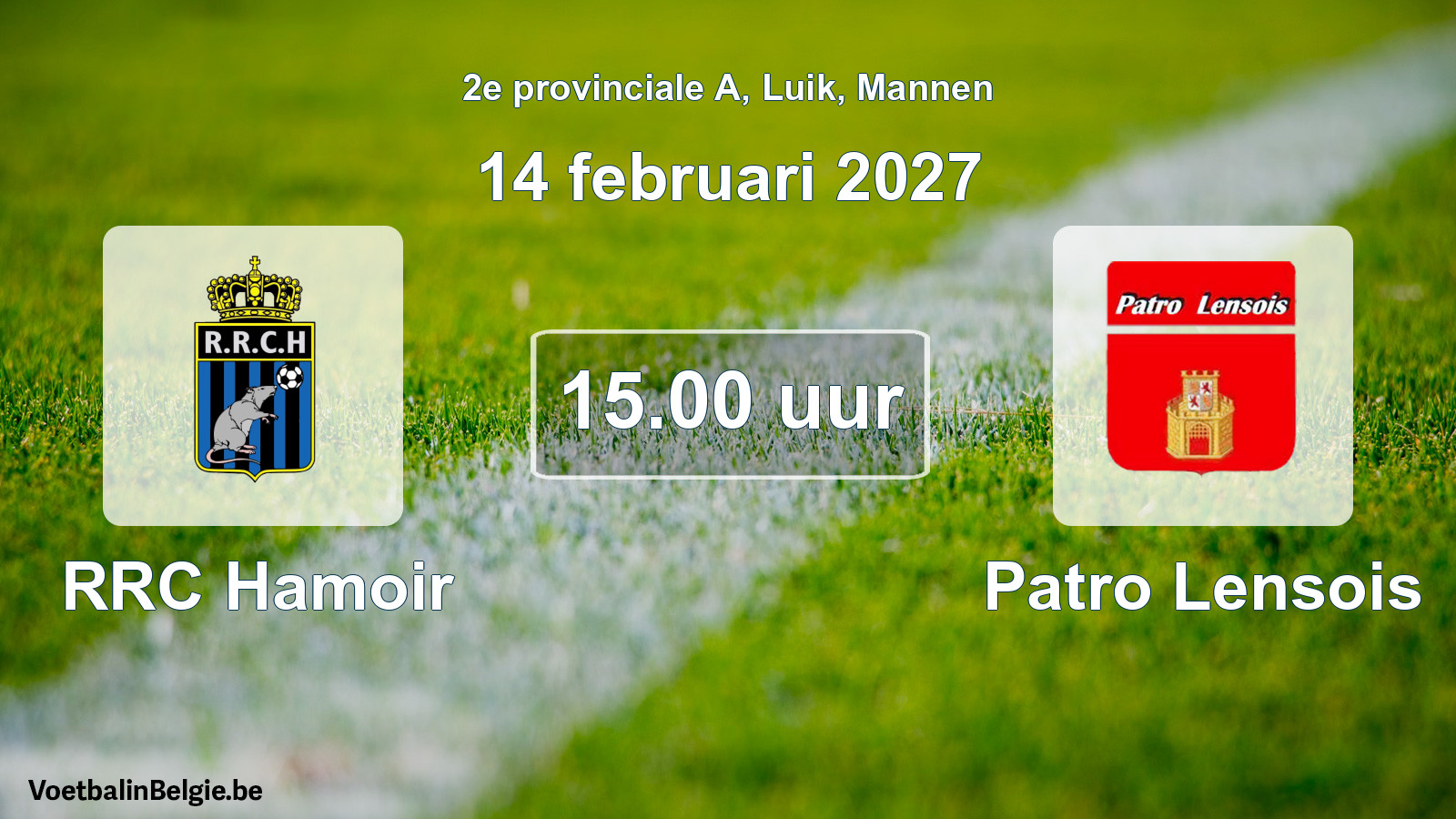 Geplande wedstrijd mannenvoetbal: RRC Hamoir - Patro Lensois (14 februari 2027)