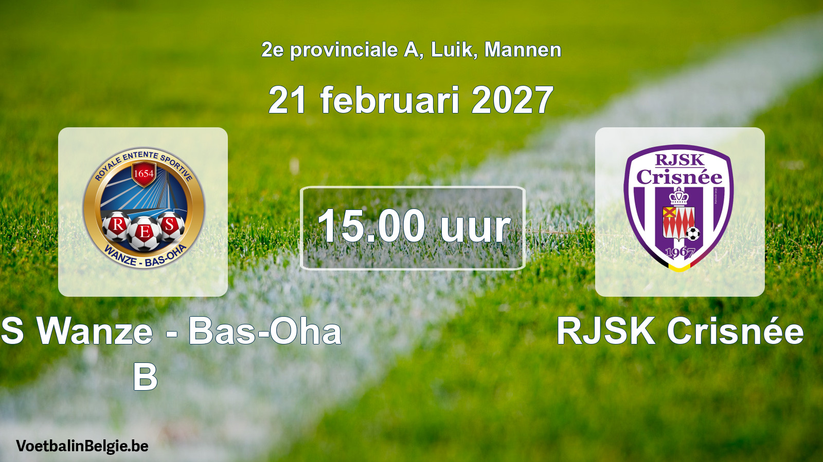 Geplande wedstrijd mannenvoetbal: RES Wanze - Bas-Oha B - RJSK Crisnée (21 februari 2027)