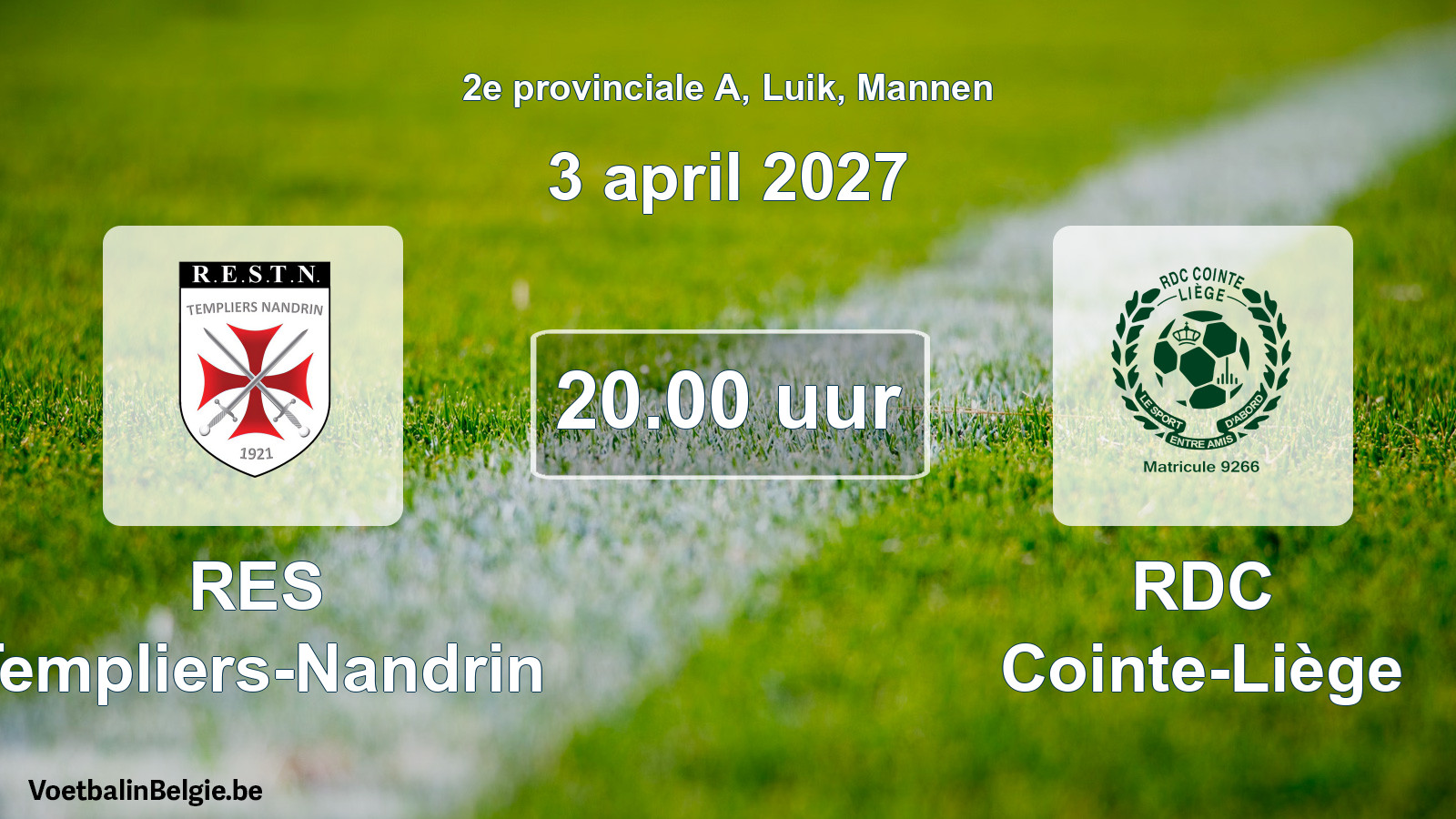 Geplande wedstrijd mannenvoetbal: RES Templiers-Nandrin - RDC Cointe-Liège (3 april 2027)