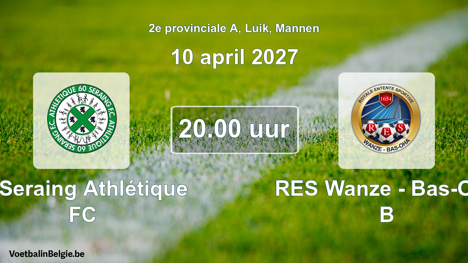 Geplande wedstrijd mannenvoetbal: R Seraing Athlétique FC - RES Wanze - Bas-Oha B (10 april 2027)