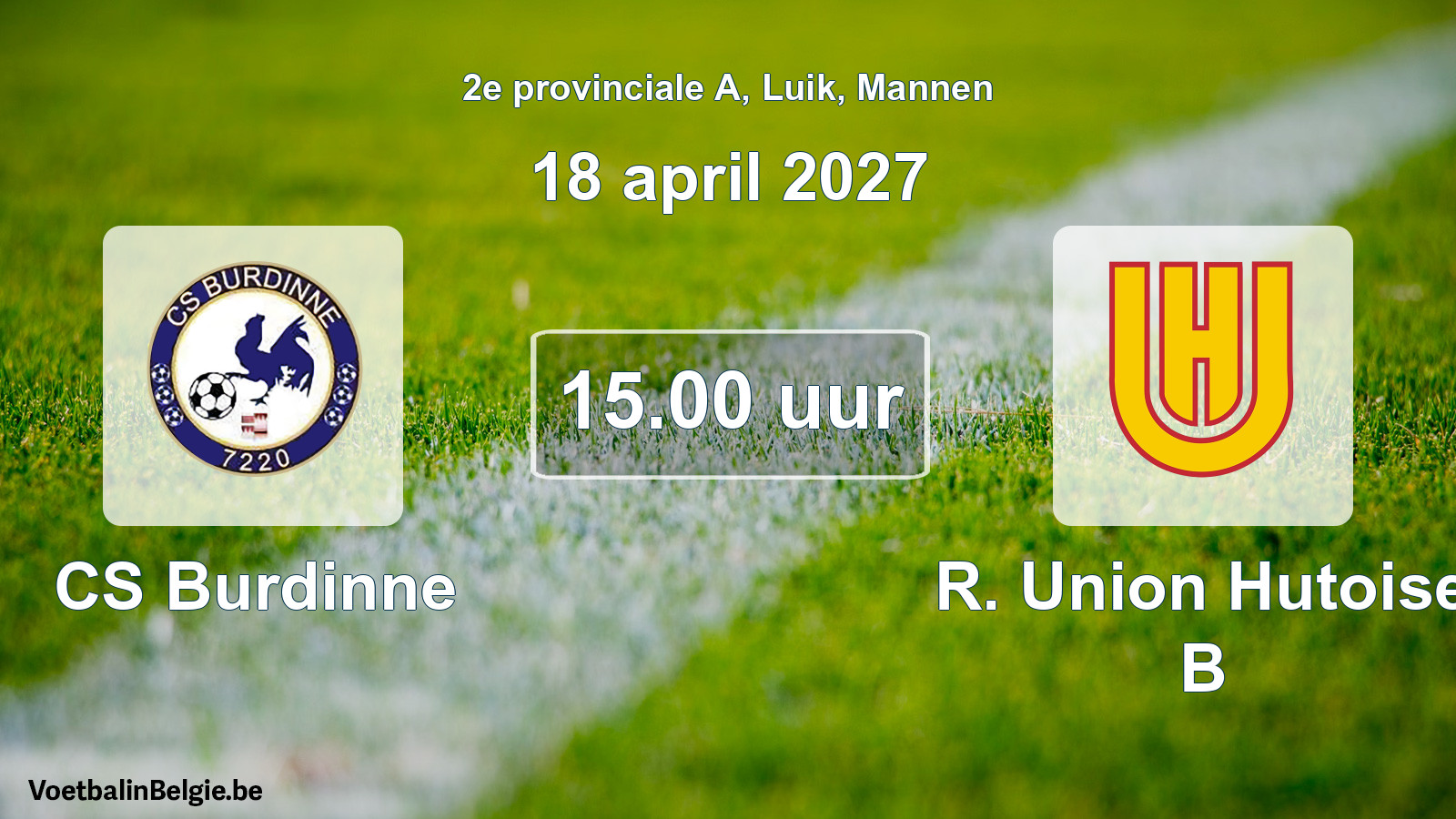 Geplande wedstrijd mannenvoetbal: CS Burdinne - R. Union Hutoise B (18 april 2027)