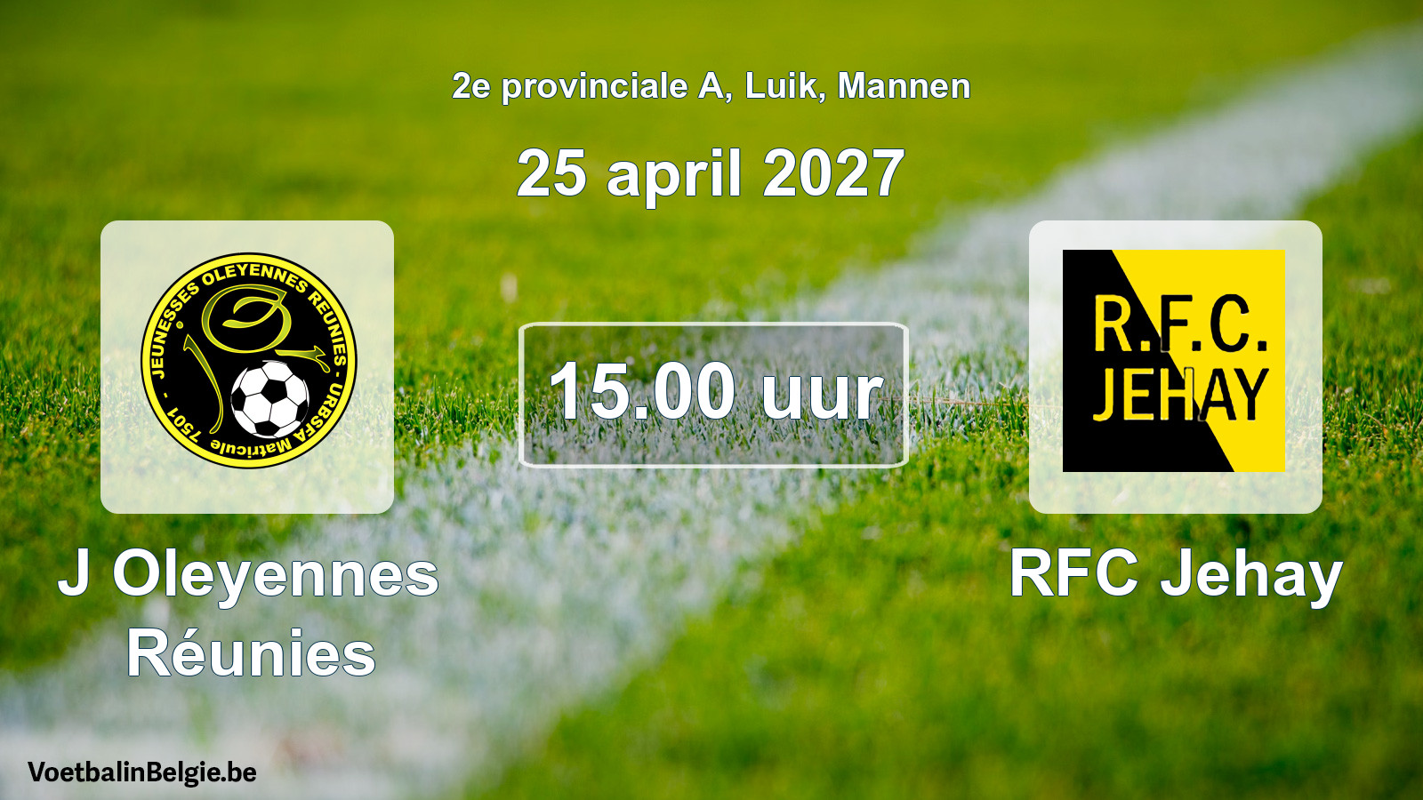 Geplande wedstrijd mannenvoetbal: J Oleyennes Réunies - RFC Jehay (25 april 2027)
