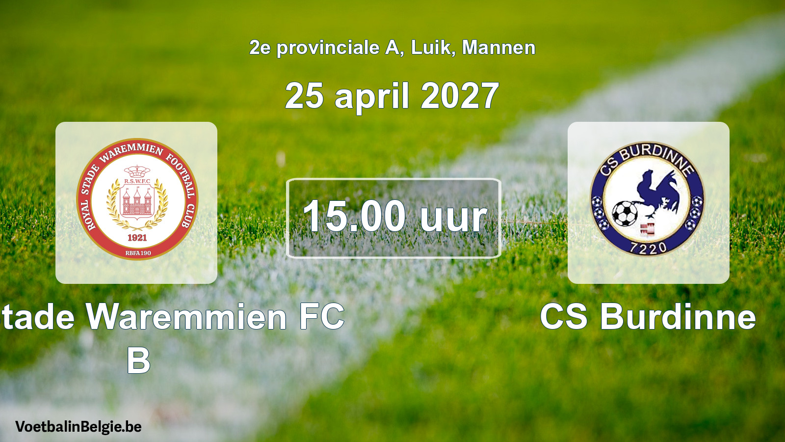 Geplande wedstrijd mannenvoetbal: R. Stade Waremmien FC B - CS Burdinne (25 april 2027)
