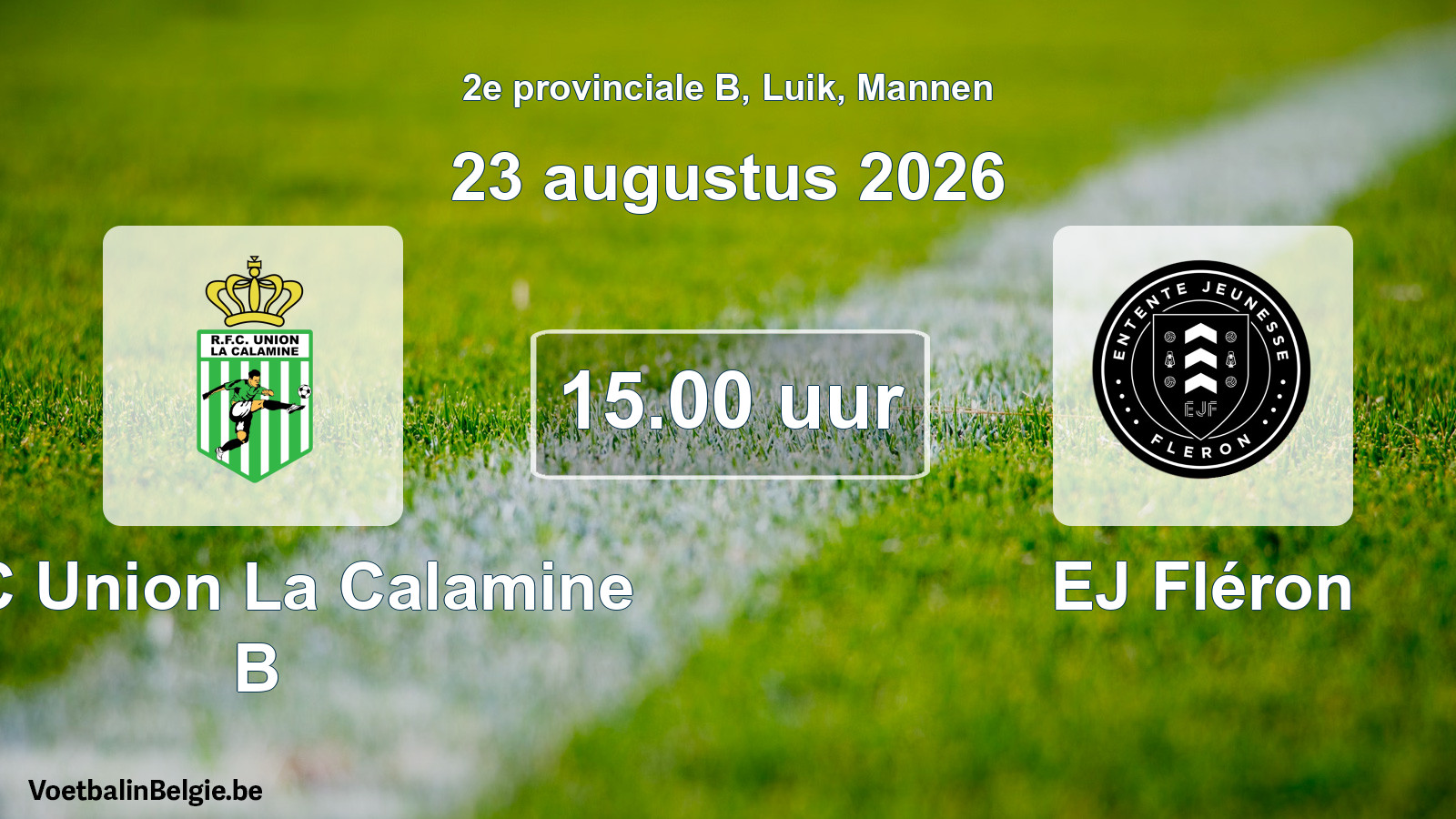 Geplande wedstrijd mannenvoetbal: RFC Union La Calamine B - EJ Fléron (23 augustus 2026)