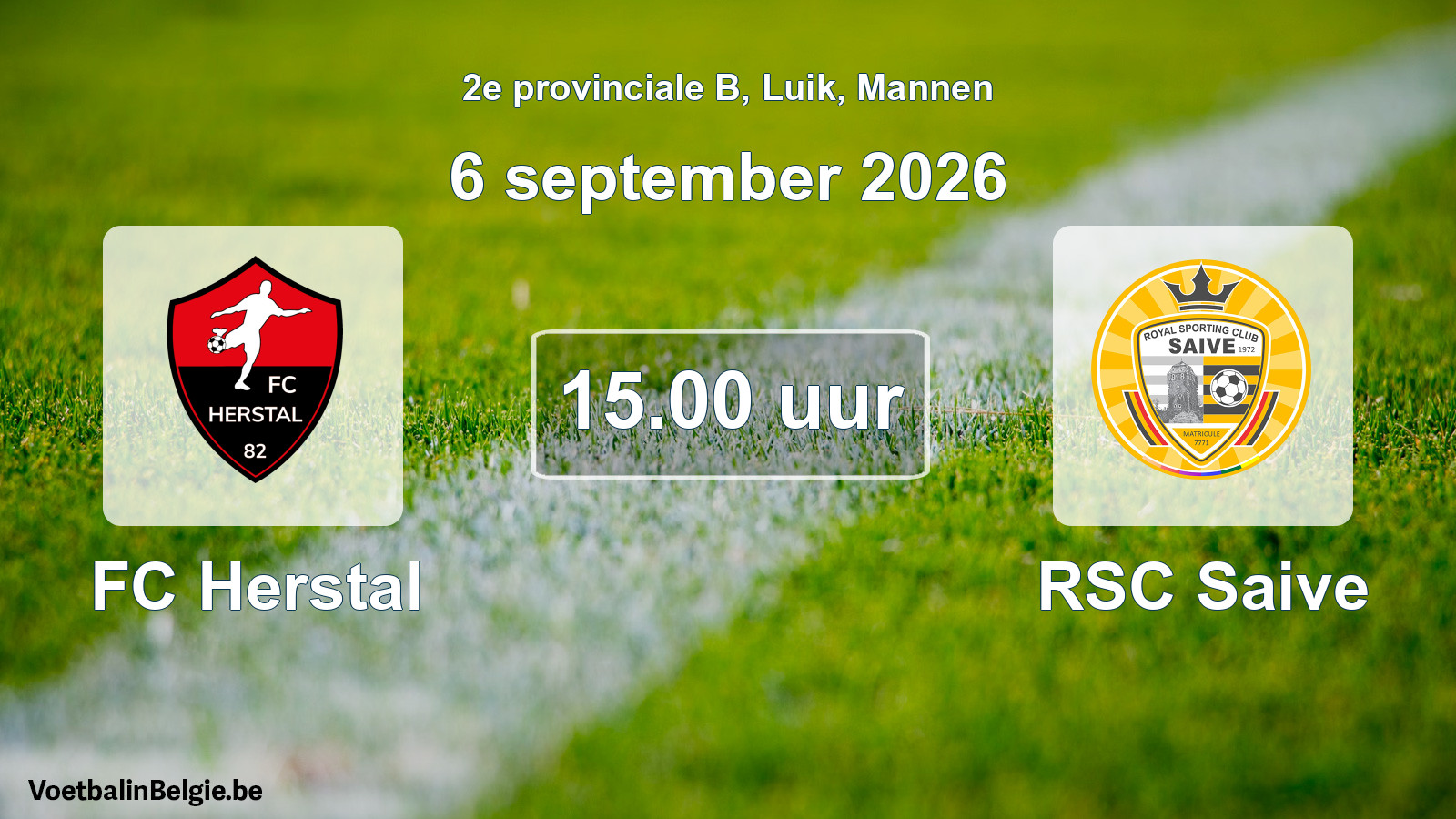Geplande wedstrijd mannenvoetbal: FC Herstal - RSC Saive (6 september 2026)