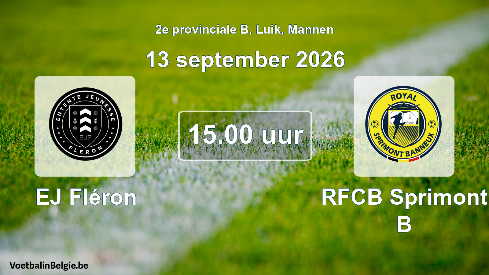 Geplande wedstrijd mannenvoetbal: EJ Fléron - RFCB Sprimont B (13 september 2026)